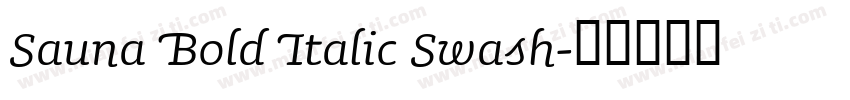 Sauna Bold Italic Swash字体转换